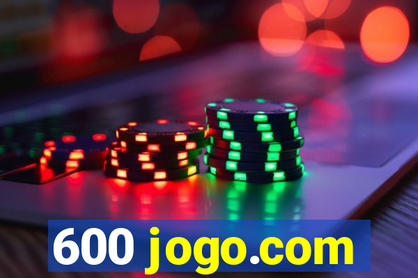 600 jogo.com